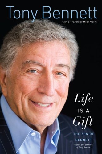 Tony Bennett/Life Is a Gift@The Zen of Bennett